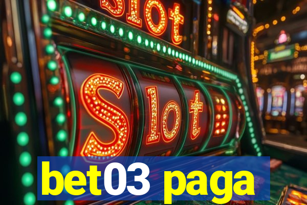 bet03 paga